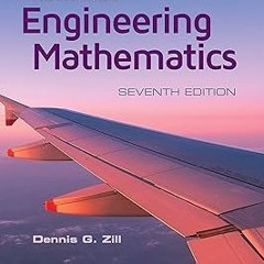 [PDF Download] Advanced Engineering Mathematics BY: Dennis G. Zill (Author) #Digital*