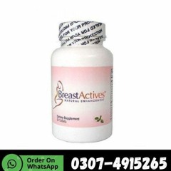 Breast Actives Pills In Pakistan-03136249344