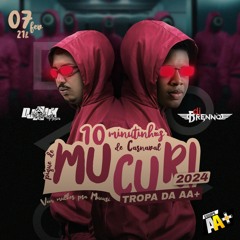 10 Minutinhos De Carnaval - Pique De Mucuri - Tropa Da AA+ (Dj Brenno E Dj Alex Pereira)