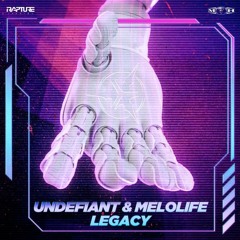 Undefiant & Melolife - Legacy