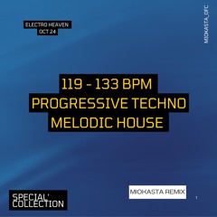 119-133BPM / Progressive Night / Electro Heaven / OCT 24