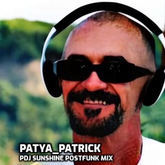 Patya_Patrick ( PashtunDJ Sunshine Post Funk Mix)