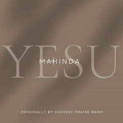 Yesu by Highest Praise Band (Cover)