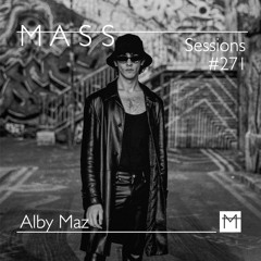 MASS Sessions #271 | Alby Maz