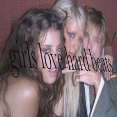 GIRLS LOVE HARDBEATS
