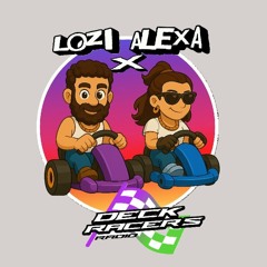 DECK RACERS Radio Vol.01 - LOZI x ALEXA | HARD GROOVE