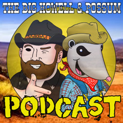 Episode 94: A Big Howell & Possum Halloween Campfire Special