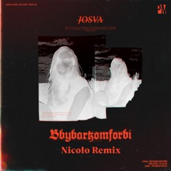 JOSVA - Bbybarkomforbi (Nicolo Remix)
