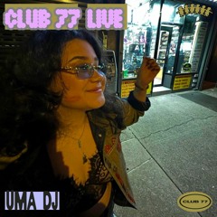 Club 77 Live: UMA DJ
