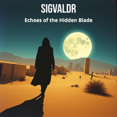 Echoes of the Hidden Blade