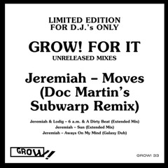 Premiere: Jeremiah "Moves" (Doc Martin’s Subwarp Remix) - Grow!