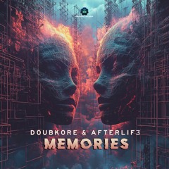 DoubKore & Afterlif3 - Memories | OUT 22  NOV 2024