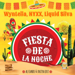 Fiesta De La Noche (AL Fiandi & Dhitya Edit) Click Buy to Download Extended!