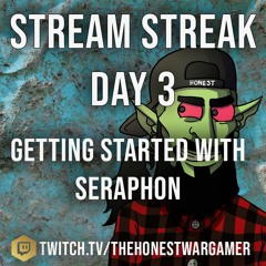 Stream Streak Day 3: Getting started with Seraphon ft Nikos