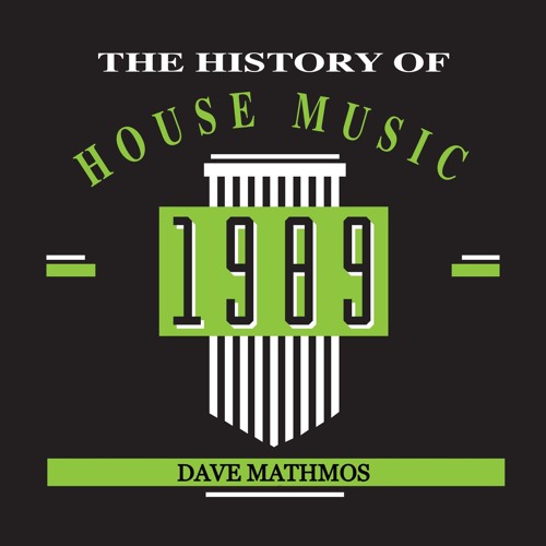 1989 The History of House Music