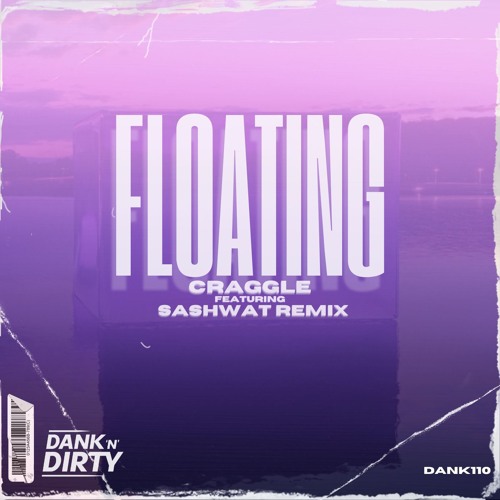 Craggle - Floating (Sashwat Remix) [Out Now!]
