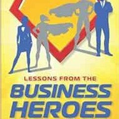 Access KINDLE 📝 Lessons from the Business Heroes of the Pandemic by Duane McHodgkins