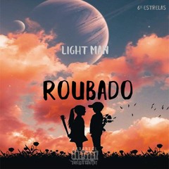 Roubado-Light Man