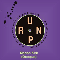 PREMIERE: Marlon Kirk - Octopus [Unprincipled Records]