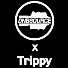 Dnbsource x Trippy dnb