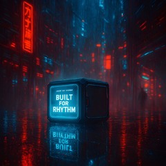 Built for Rhythm