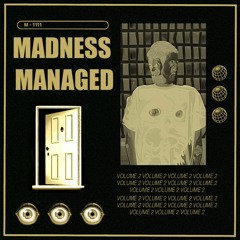 MADNESS MANAGED - VOLUME 2