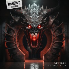 Blaqout - Decibel Destruction