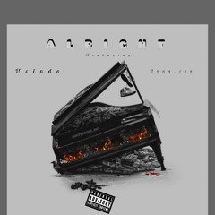 its alright Feaat. (Msindo x Yung_rsa)