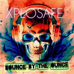 Dj Xplosafe - An Ounce of Bounce