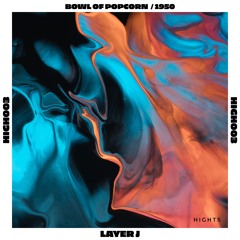Bowl of Popcorn [Original Mix] - Layer J | HIGH003
