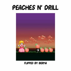 peaches n' drill