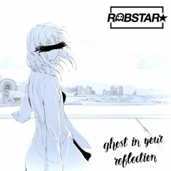 Ghost in Your Reflection [Prod. Rinne]