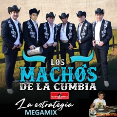 Megamix Los Machos De La Cumbia (DJ LUXITO ANCUD - CHILOÉ) - La Estrategia 2020