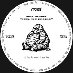 MOISS586 Arie Mando - Feel The Groove || Single