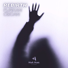 Furkan Özcan - Rebirth