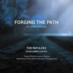 Forging The Path (Austin Wintory's "The Pathless" Contest)