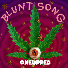 CYCLOPS - BLUNT SONG (OneUpped) [Free Download]