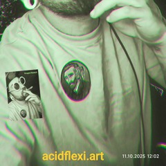 acidflexi.art - OptikStream -11.10.2025