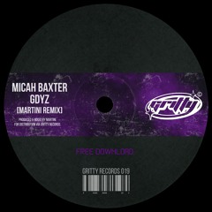 Micah Baxter - GDYZ (Martini Remix) [GR019]