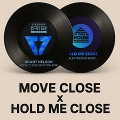 Move Close x Hold Me Close [FREE DL]