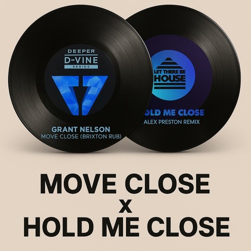 Move Close x Hold Me Close [FREE DL]