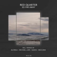 Red Quarter - So Far Away (SUDOS Remix)