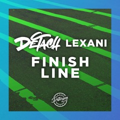 Detach & Lexani - Finish Line