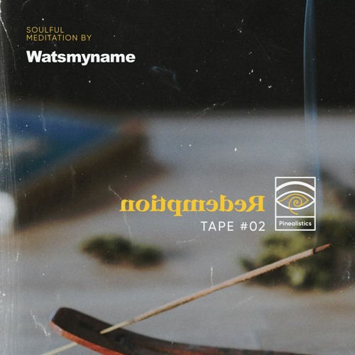 Pinealistics - Tape #02 (Redemption)