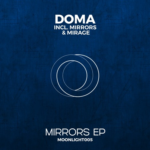 DOMA - Mirage (Original Mix) [Moonlight] (Preview)
