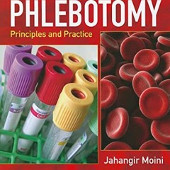 View PDF √ Phlebotomy: Principles and Practice: Includes Online Access Code for Compa