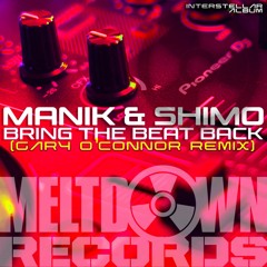 Manik & Shimo - Bring The Beat Back - Gary O'Connor Remix