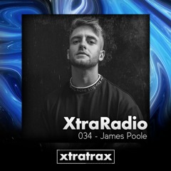 XtraRadio - 034 - James Poole