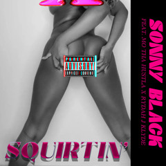 Squirtin' (feat. Mo Tha Hustla & Rydah J. Klyde)
