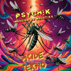Psychi!k_HARDMIX RADIO-Invasion de Moustiks [AcidCore-AcidTribe 26.03.25] 01h02h35s